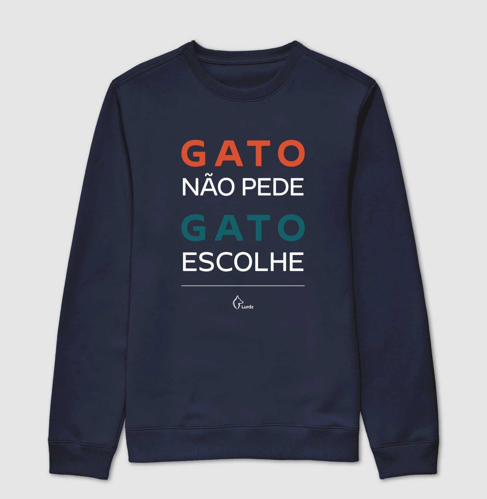 Moletom Gola Careca Adulto Lurdinha Gato não pede Gato Escolhe