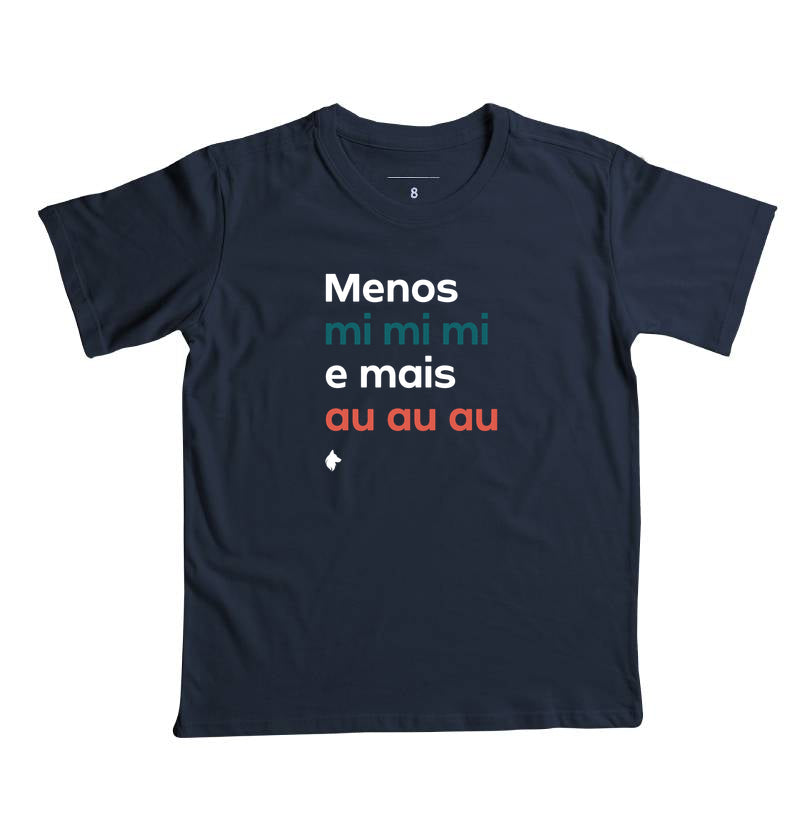 Camiseta Infantil Lurdinha Menos mi mi mi e mais Au Au Au