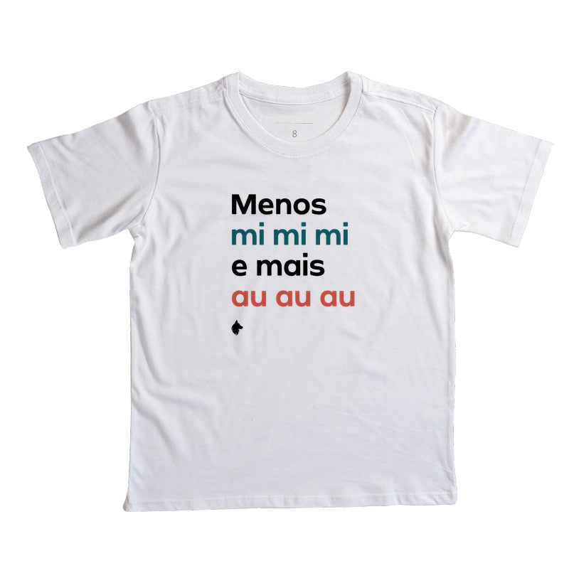 Camiseta Infantil Lurdinha Menos mi mi mi e mais Au Au Au
