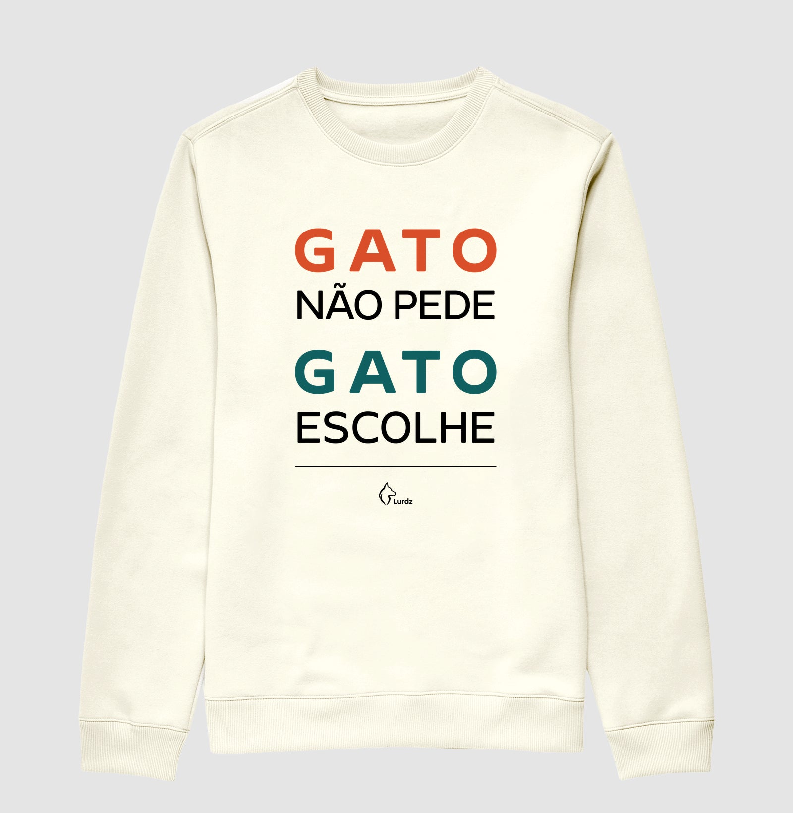 Moletom Gola Careca Adulto Lurdinha Gato não pede Gato Escolhe