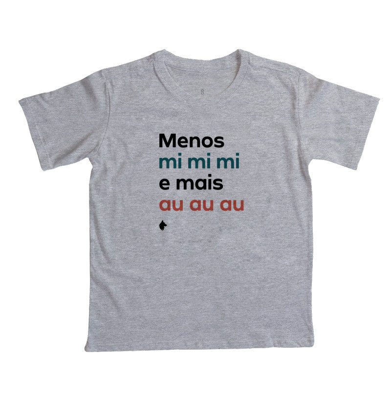 Camiseta Infantil Lurdinha Menos mi mi mi e mais Au Au Au