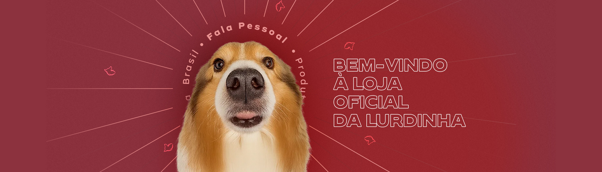 Bem-vindo à loja oficial da Lurdinha